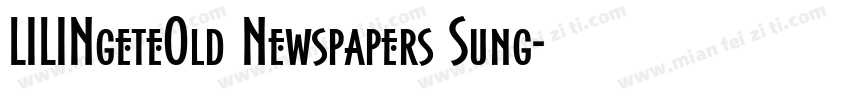 LILINgeteOld Newspapers Sung字体转换